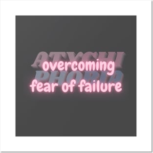 Overcoming Fear of Failure. Courage Against Atychiphobia. Posters and Art